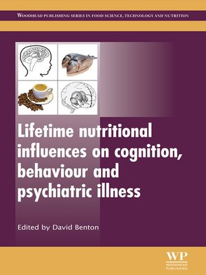 cover image of Lifetime Nutritional Influences on Cognition, Behaviour and Psychiatric Illness